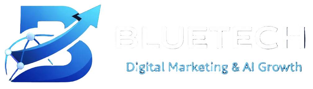 Bluetech Agency — Digital Marketing & AI Growth